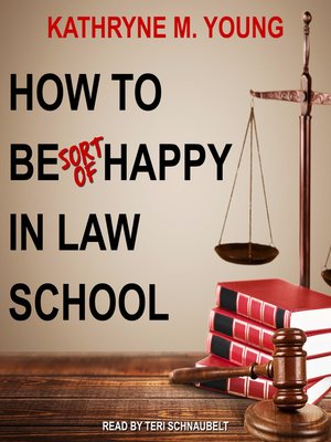cover image of How to Be Sort of Happy in Law School